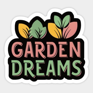 Garden Dreams" – Where Imagination Blooms Sticker